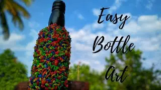 Rice Bottle Art /Bottle Decoration With Rice/Bottle Art/DIY Easy Bottle Painting
