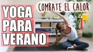 YOGA PARA D&Iacute;AS DE CALOR 💦☀️Yoga para verano 🔥