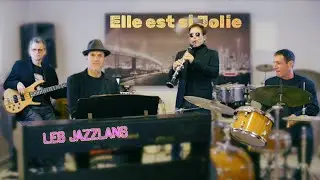 Les Jazzlans - Elle est si Jolie 🌹