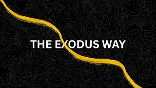 The Exodus Way