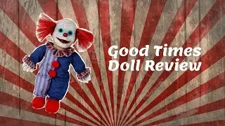 Killer Review #3: Spirit Halloween Good Times Doll
