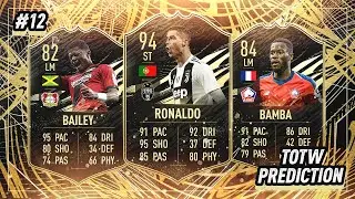 FIFA 21: TOTW #12 PREDICTIONS🔥 IF RONALDO, IF BAMBA, IF BAILEY?!🤔