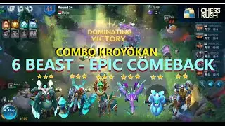 CHESS RUSH INDONESIA | Combo KROYOKAN - 6 BEAST EPICK COMEBACK