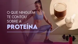 POR QUE CADA VEZ MAIS PESSOAS CONSOMEM PROTEÍNA