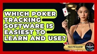 Which Poker Tracking Software Is Easiest To Learn And Use? - Poker Pro Academy