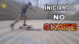 &bull;Iniciando no skate&bull;