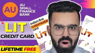 AU Bank LIT Credit Card 2023 (Complete Information) | Lifetime Free AU Bank Credit Card