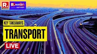 LIVE | Budget 2026: Mega Push for Transport? Rail, Road & Aviation in Focus