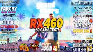 RX 460 + i5 10400F Test in 30 Games