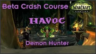 [Beta] Havoc Demon Hunter Crash Course