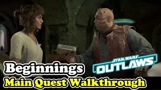 STAR WARS OUTLAWS Beginnings Main Quest Gameplay Walkthrough (Star Wars Outlaws Part 1)