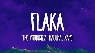 The Prodigiez - Flaka (Lyrics) ft. Maluma, Kapo, Maisak, Hamilton & Zaider