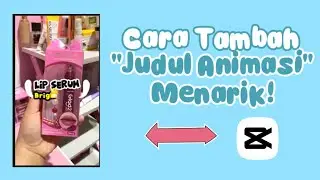 Tutorial cara bikin text animasi pada video di aplikasi CapCut⁉️✅