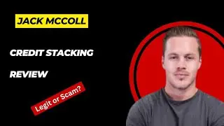 Credit Stacking Review - Jack McColl&nbsp;Scam?