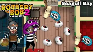Robbery Bob 2 Use Two Super Thieves - Seagull Bay Part 12
