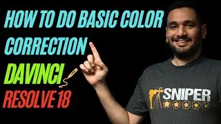 EASY Davinci Resolve 18 Tutorial- How to do Basic Color Correction
