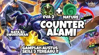 NATALIA B3 SWORDSMAN FT COUNTER ALAMI EVA 3 + NATURE‼️COMBO 6 MECH ERA 4 SWORDSMAN 4 ASSASIN‼️