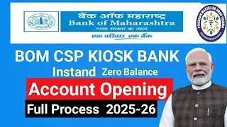 Bank of maharashtra csp account opening full process || Bom kiosk bank account opening