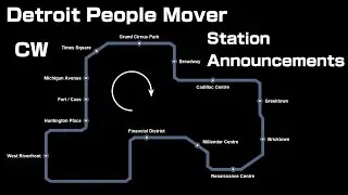 Detroit People Mover - Station Announcements (CW) from Financial District