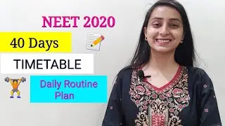 Timetable for NEET 2020 | Daily Plan | Preparation Tips