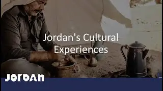 Visit Jordan: Jordan's Cultural Experiences