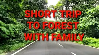 A SHORT FAMILY TRIP || DOOARS FOREST || SUNDAY SORTED
