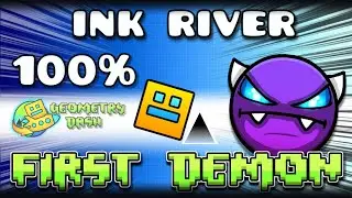 INK RIVER 100% // FIRST DEMON