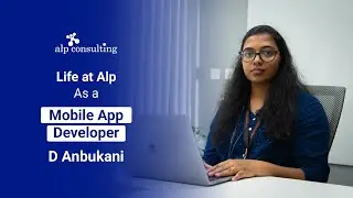Life at Alp as a React Native Developer| Software Development | D Anbukani