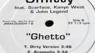 Smitty feat. Scarface, Kanye West & John Legend - Ghetto 2004