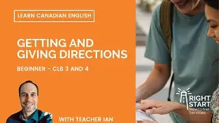 Learn Canadian English - Giving and Getting Directions