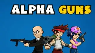 Alpha Guns Android Gameplay #1
