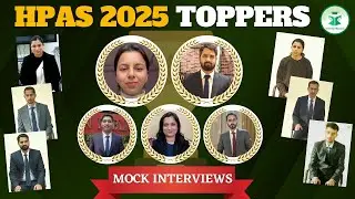 HPAS 2025 Final Interview Preparation | Topper&rsquo;s Mock Session