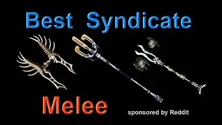 Warframe: Save your plat! The best and worst Syndicate Melee weapons. Reddit vs Reality.