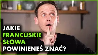 20 FRANCUSKICH SŁ&Oacute;W, kt&oacute;re powinieneś znać! 🇫🇷🧀  Kuchenny leksykon | Pascal Brodnicki