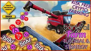 BANKROLL FARM TUTORIAL & STRATEGY 📋 Watch Me Enter The WTRX Farm 😎 BNKR PRICE PUMPING🚀Risk Free Divs