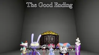 Amazing Digital Circus Group Collab Fandub: The Good Ending