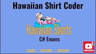 Hawaiian Short:  c# Enums