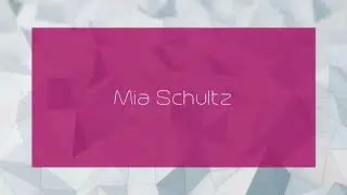 Mia Schultz - appearance