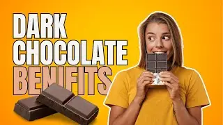Proven Health Benefits of Dark Chocolate | Science-Backed Facts