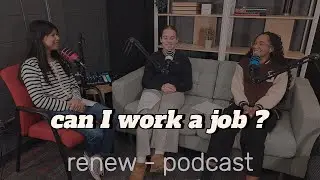 Working a Job as a HS Student |  JUST TALK - TC Podcast Ep 51