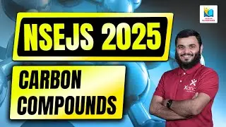 CARBON COMPOUNDS | CHEMISTRY | XandY NSEJS Free Coaching #nsejs #nsejs2025 #chemistry #olympiad