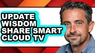 How to Update Wisdom Share Smart Cloud Tv (full Guide)