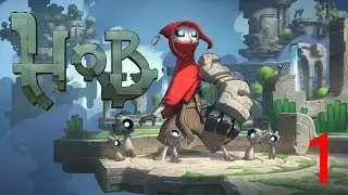 Hob (by Runic Games) - Walkthrough - Part 1: Where am I? (1080p/60 FPS)