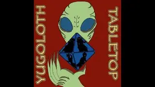 Yugoloth Tabletop Episode 8: Troubling Purchases