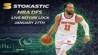 NBA DFS Live Before Lock (Tuesday 1/27/26) | DraftKings & FanDuel NBA Lineups