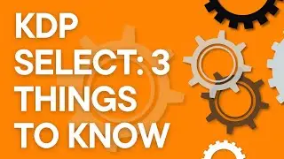 Amazon KDP Select: три вещи, которые каждый автор и издатель должен знать перед регистрацией