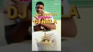 DJ NIELA BEAT SINGELI#USIA  TANZANIA @V3'🇹🇿⚒️