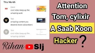 New YouTubers Most watch 😳🙏 | How to safe YouTube channel | Tom, cylixir Hacker? | #rihanslj