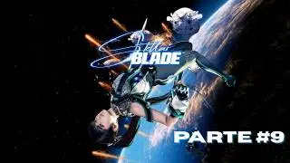 Stellar Blade - LIVE #9 Elevador Orbital, Jardim Secreto.