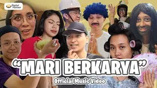 Digital Partner - Mari Berkarya ( Official Music Video )
